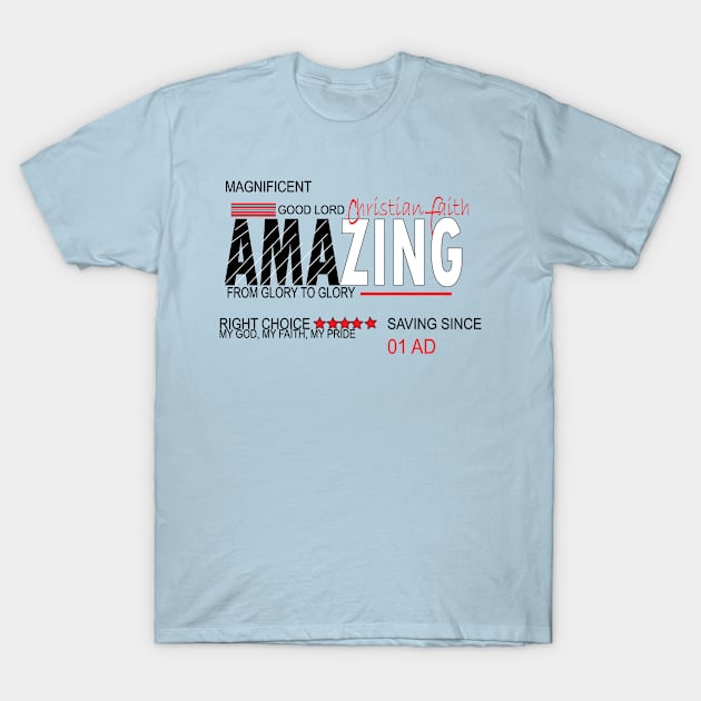 amazing faith T-Shirt by Christian custom designz